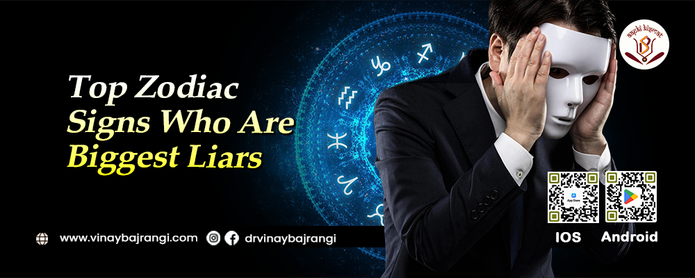 Who Are the Biggest Liars in the Zodiac Signs – Today Panchang