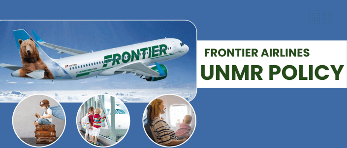 Frontier Airlines Unaccompanied Minor Policy And Fee - UNMR
