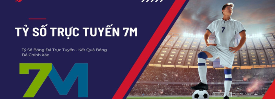 7M Tỷ số bóng đá trực tuyến 7MCNTOD Cover Image