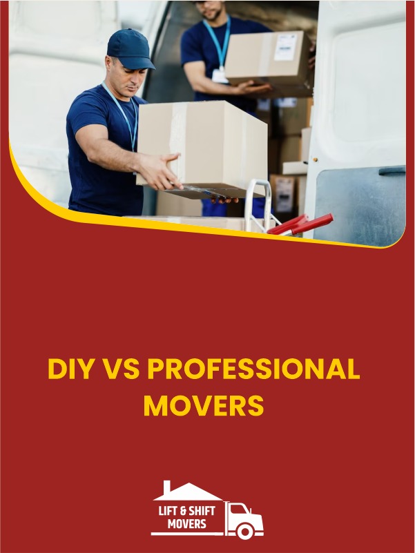 DIY vs PROFESSIONAL MOVERS - Lift & Shift Movers