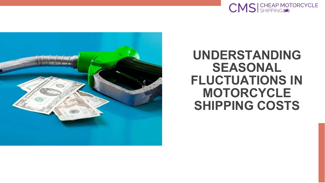 Understanding Seasonal Fluctuations in Motorcycle Shipping Costs