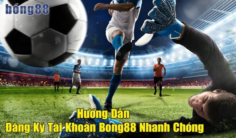 Đăng ký Bong88 - Cách tham gia thế giới giải trí trực tuyến