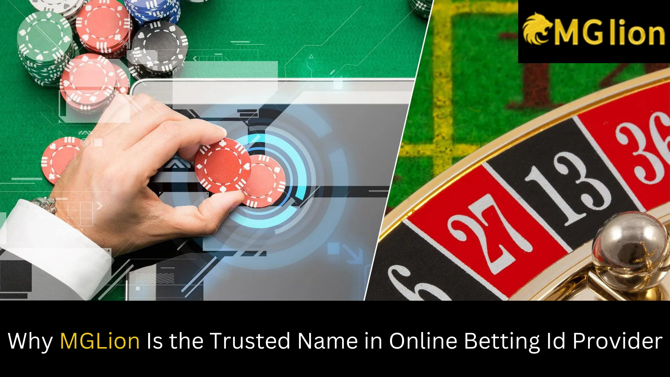 MGLion : Why Is the Trusted Name in online betting  id provider