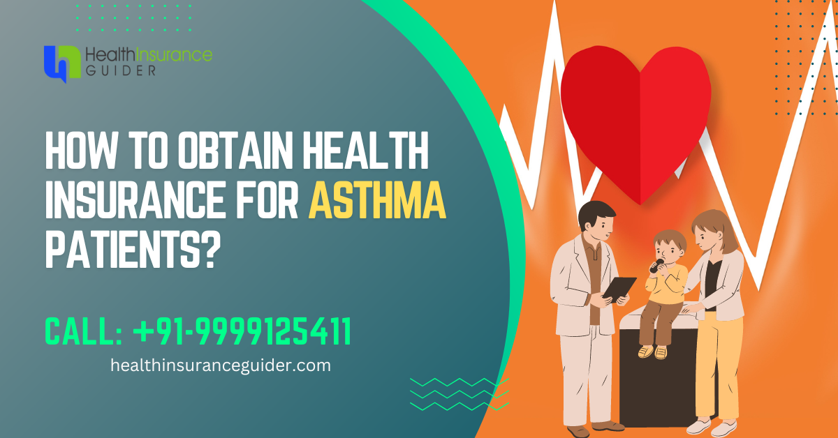 How to Obtain Health Insurance for Asthma Patients? - Healthinsuranceguider