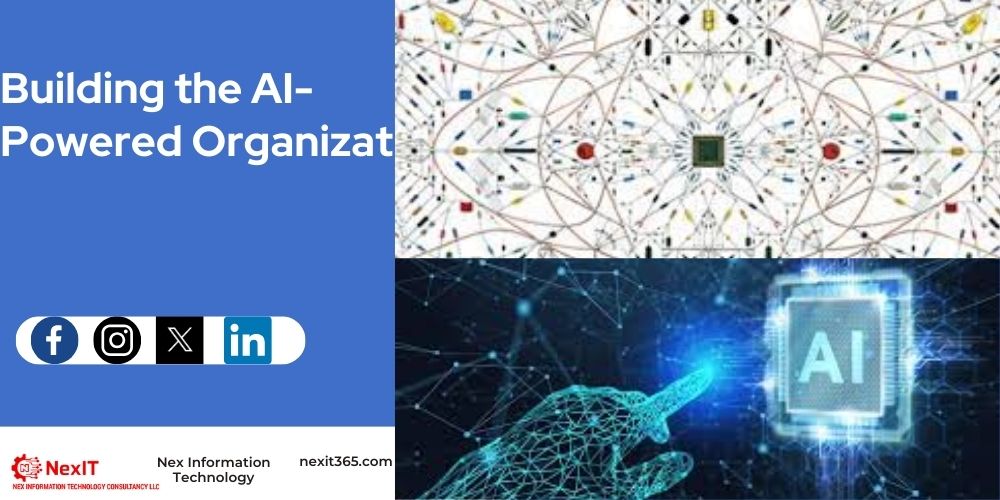 Building the AI-Powered Organization - Nex Information Technology