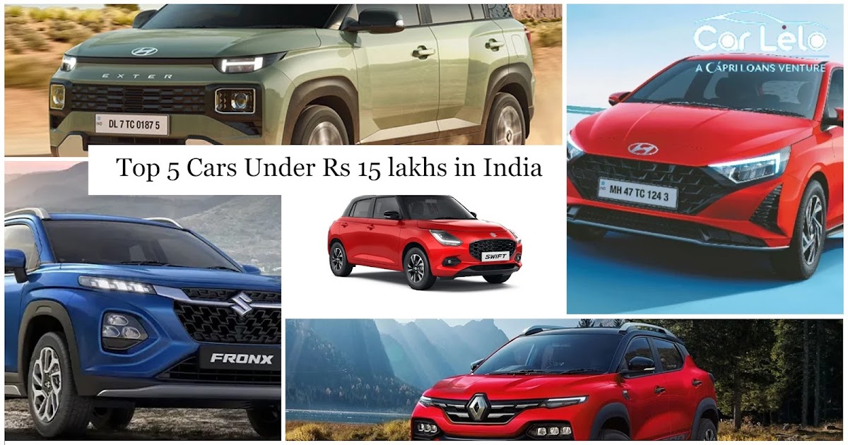 Top 5 Cars Under Rs 15 lakhs in India