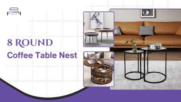 8 Round Coffee Table Nest - Teenager Furniture