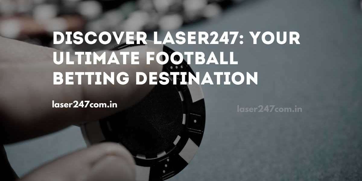 Discover Laser247: Your Ultimate Football Betting Destination