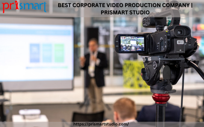 Best Corporate Video Production Company | Prismart Studio – Prismartstudio