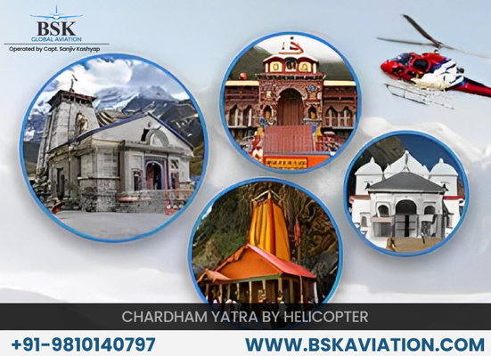 Discover Char Dham Yatra by Helicopter: A Spiritual Journey Made Easy - Business Member Article By BSK Global Aviation