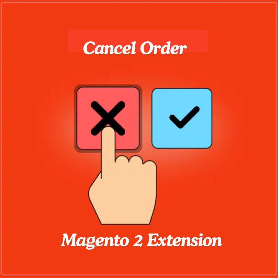 Best Tools for Cancel Orders in Magento 2 | by Mageleven | Jul, 2024 | Medium
