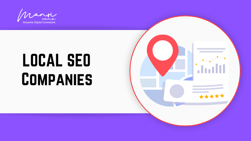 Local SEO Companies of 2024: Dominate Local Market - Mansi Rana