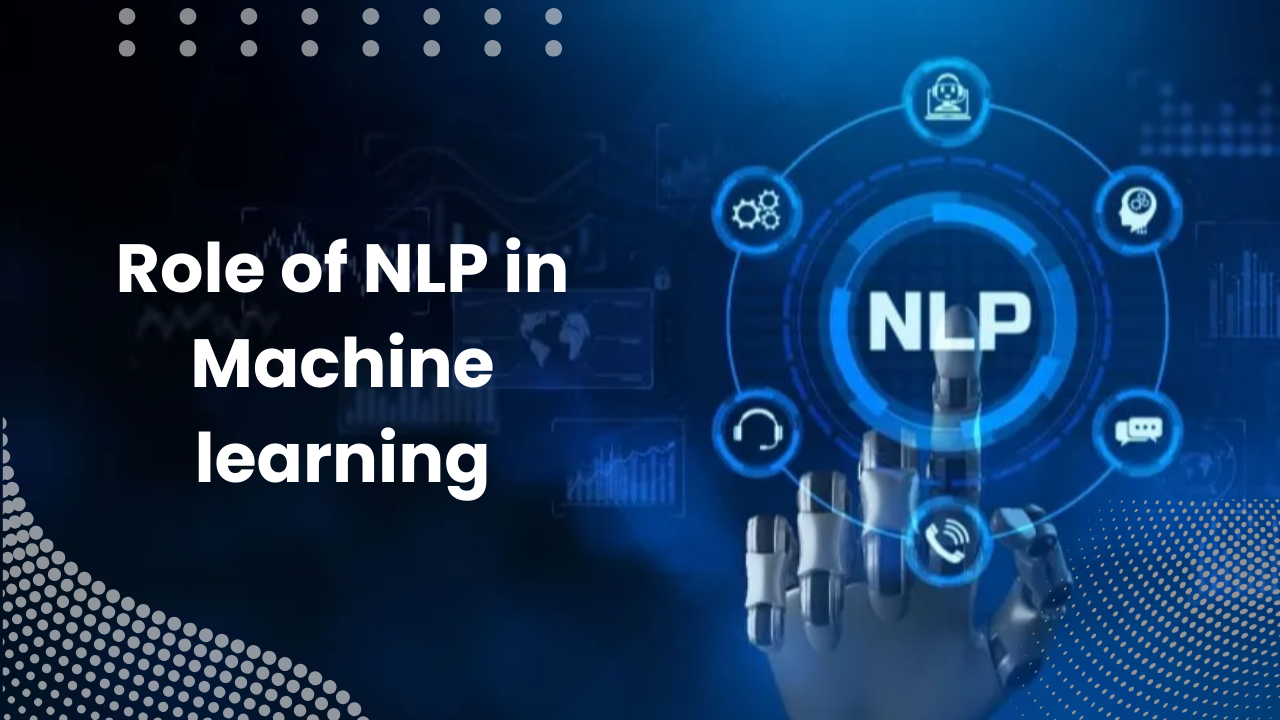 Role of NLP in Machine Learning - TechTester