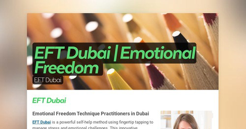 EFT Dubai | Emotional Freedom Technique Practitioners in Dubai