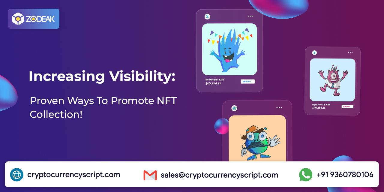 Increasing Visibility: Proven Ways To Promote NFT Collection!