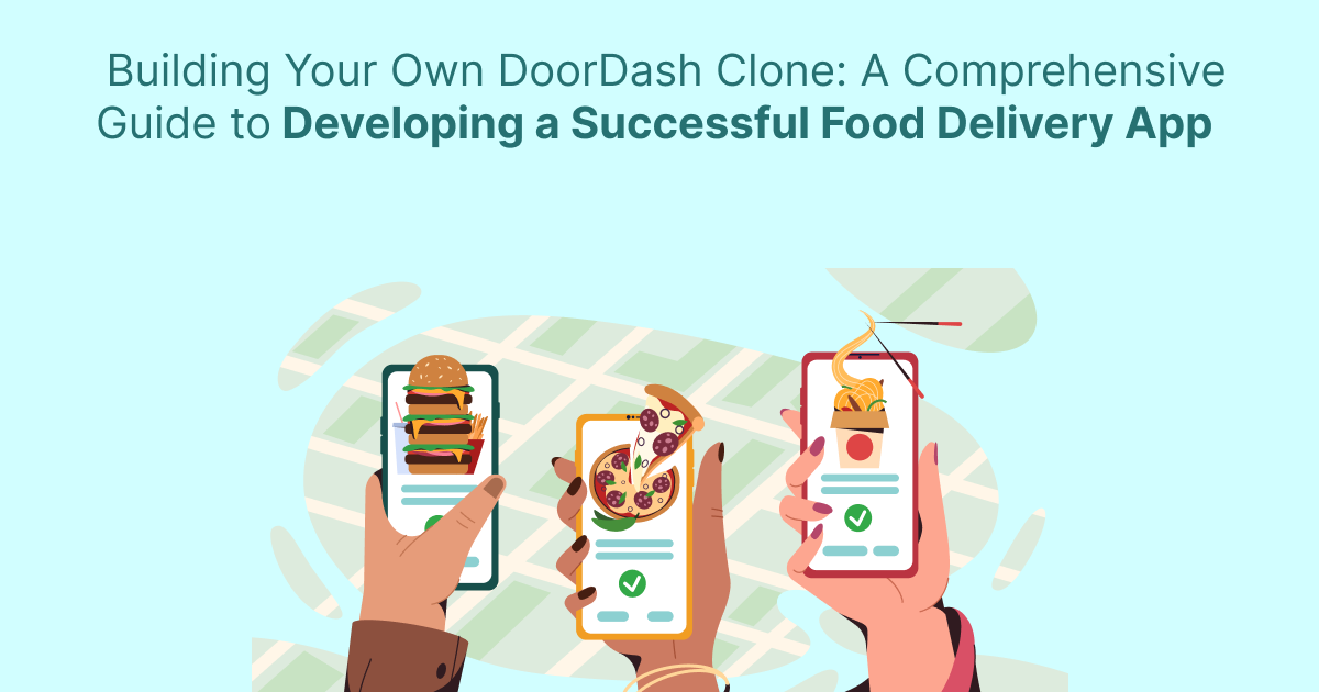 ondemandserviceapp: Building Your Own DoorDash Clone: A Comprehensive Guide to Developing a Successful Food Delivery App