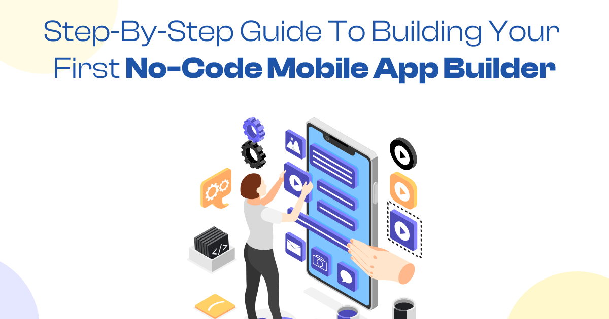 Shopify Mobile App Builder: Step-by-Step Guide to Building Your First No-Code Mobile App Builder