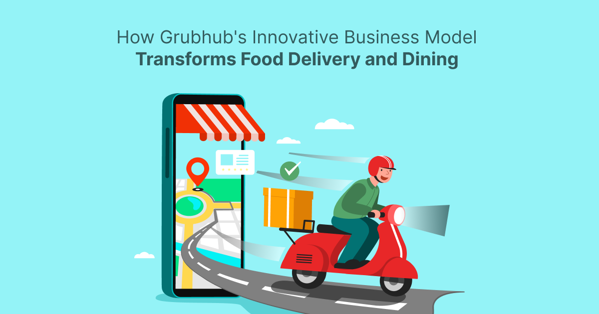 ondemandserviceapp: How Grubhub's Innovative Business Model Transforms Food Delivery and Dining