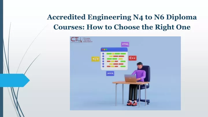 Accredited Engineering N4 to N6 Diploma Courses: How to Choose the Right One