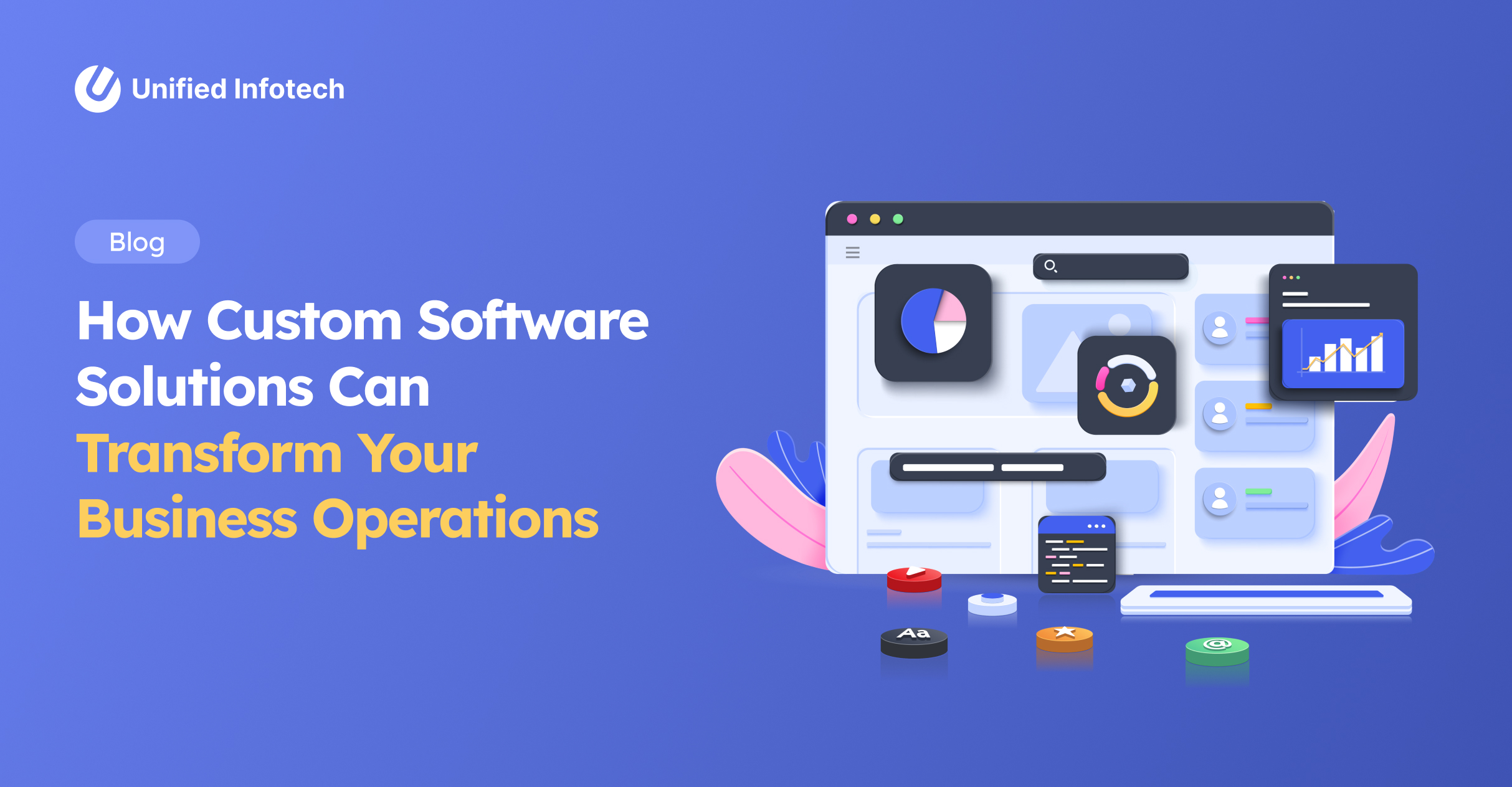 How Custom Software Solutions Can Transform Your Business Operations