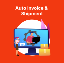 Auto Invoice and Shipment Extension For Magento 2