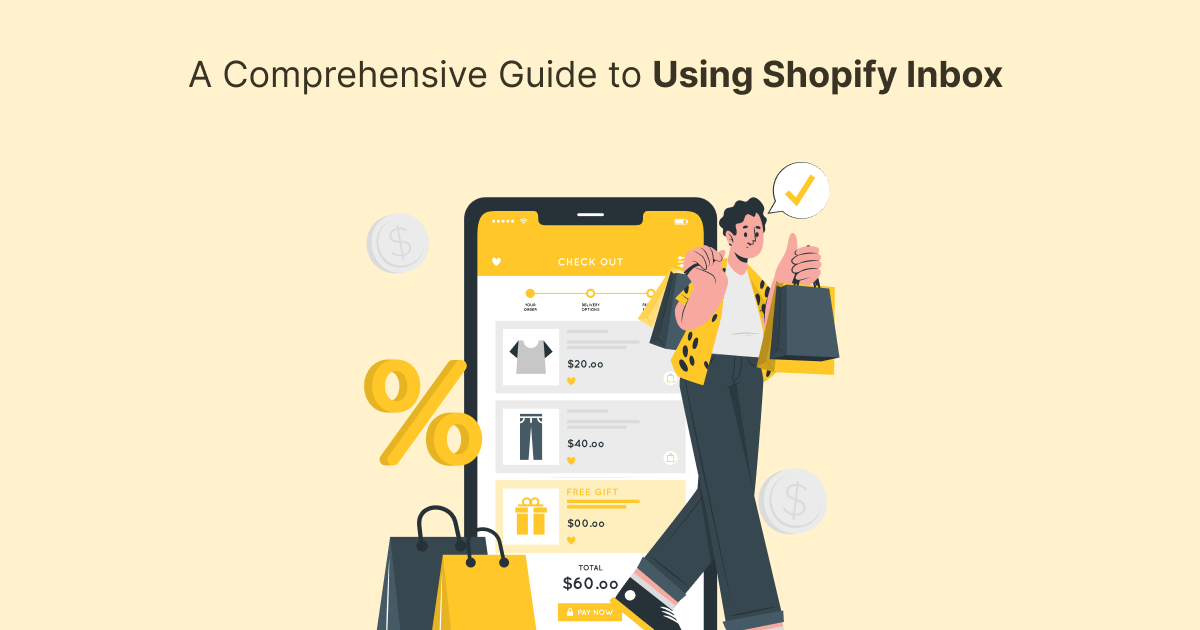 A Comprehensive Guide to Using Shopify Inbox