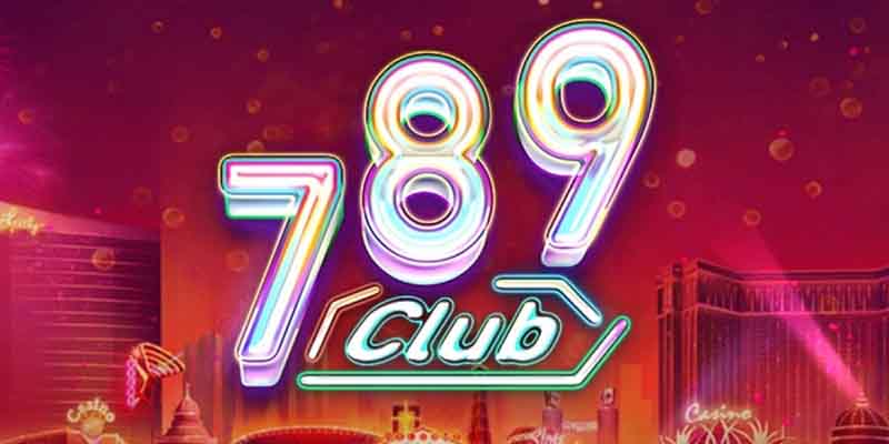 789club | Điểm Đến Lý Tưởng Cho Những Tín Đồ Cá Cược